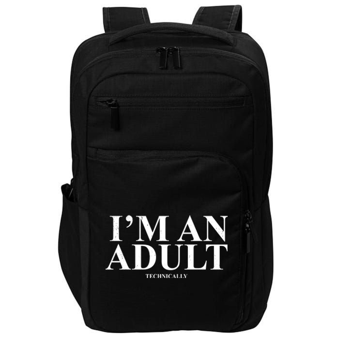 I'm An Adult Technically Funny Birthday Gift Impact Tech Backpack