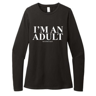 I'm An Adult Technically Funny Birthday Gift Womens CVC Long Sleeve Shirt