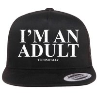 I'm An Adult Technically Funny Birthday Gift Flatbill Hat