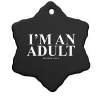 I'm An Adult Technically Funny Birthday Gift Ceramic Star Ornament