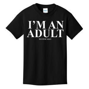 I'm An Adult Technically Funny Birthday Gift Kids T-Shirt