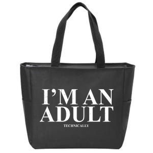 I'm An Adult Technically Funny Birthday Gift Zip Tote Bag