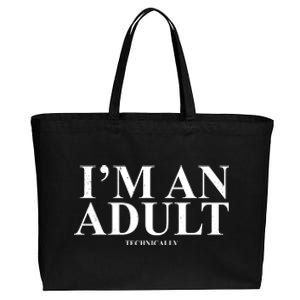 I'm An Adult Technically Funny Birthday Gift Cotton Canvas Jumbo Tote