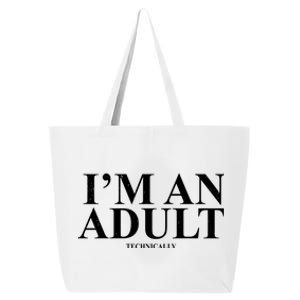 I'm An Adult Technically Funny Birthday Gift 25L Jumbo Tote