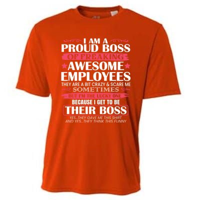 I Am A Proud Boss Of Freaking Awesome Employees Funny Boss Cute Gift Cooling Performance Crew T-Shirt