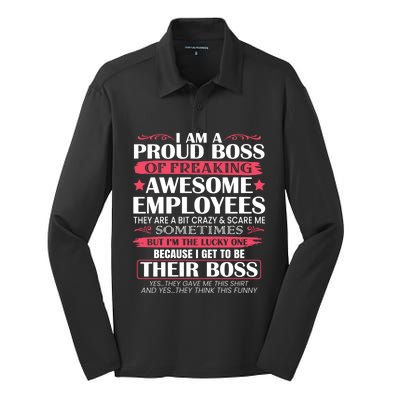 I Am A Proud Boss Of Freaking Awesome Employees Funny Boss Cute Gift Silk Touch Performance Long Sleeve Polo