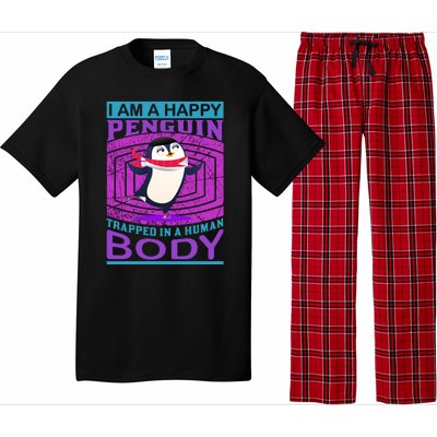 I Am A Happy Penguin Trapped In A Human Body Pajama Set