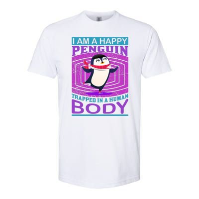 I Am A Happy Penguin Trapped In A Human Body Softstyle CVC T-Shirt