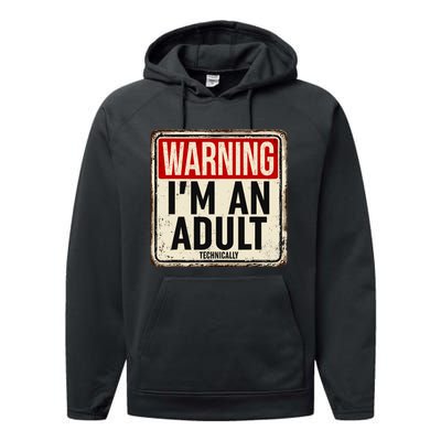 IM An Adult Technically Funny 18th Birthday 18 Year Old Performance Fleece Hoodie