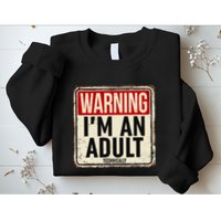 IM An Adult Technically Funny 18th Birthday 18 Year Old Sweatshirt