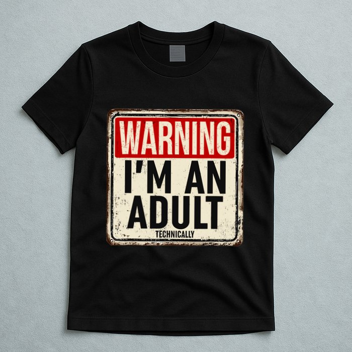 IM An Adult Technically Funny 18th Birthday 18 Year Old T-Shirt