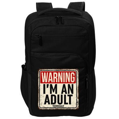 IM An Adult Technically Funny 18th Birthday 18 Year Old Impact Tech Backpack