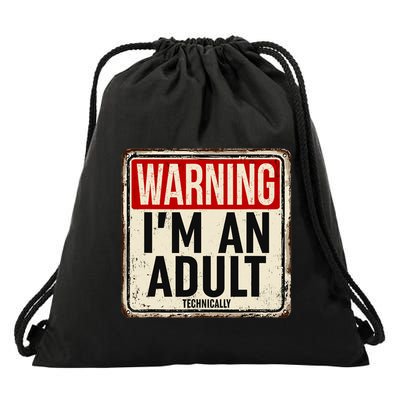 IM An Adult Technically Funny 18th Birthday 18 Year Old Drawstring Bag