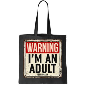 IM An Adult Technically Funny 18th Birthday 18 Year Old Tote Bag