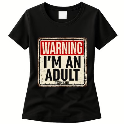 IM An Adult Technically Funny 18th Birthday 18 Year Old Womens T-Shirt