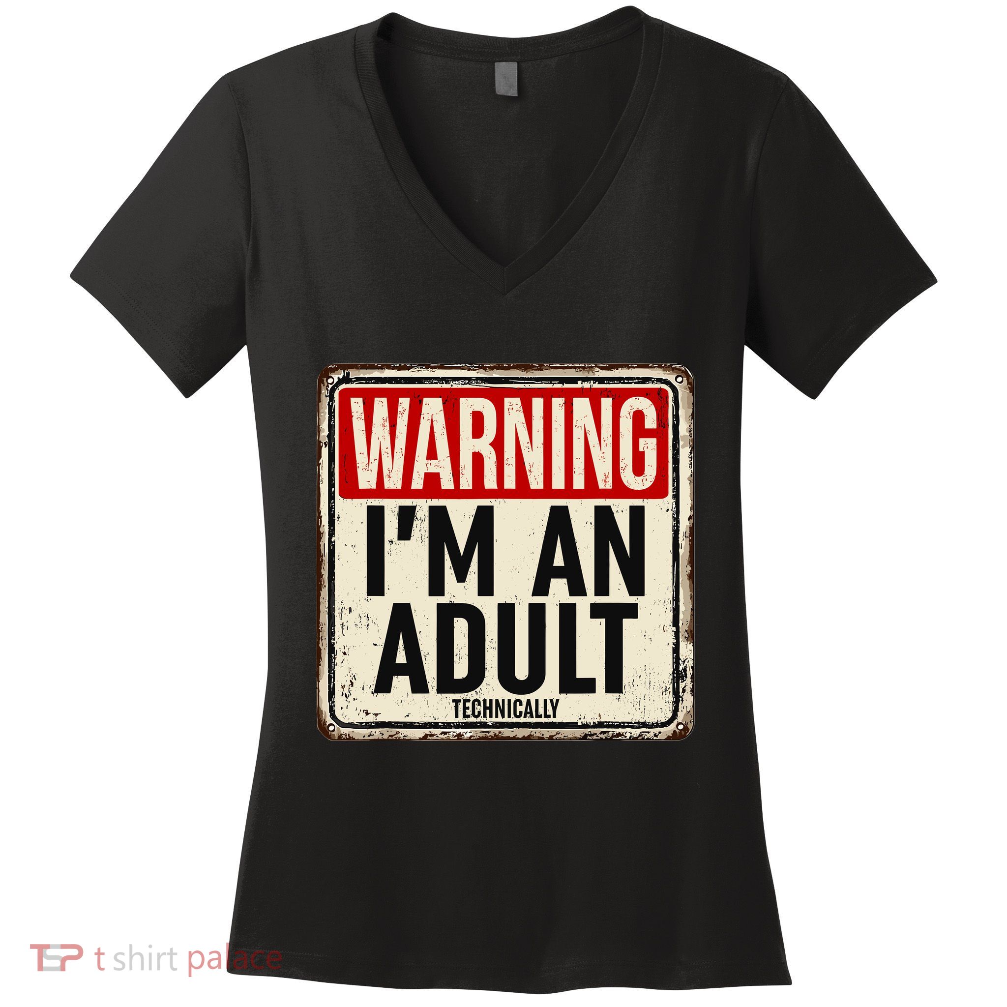 IM An Adult Technically Funny 18th Birthday 18 Year Old Women's V-Neck T-Shirt