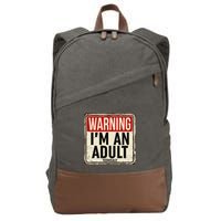 IM An Adult Technically Funny 18th Birthday 18 Year Old Cotton Canvas Backpack