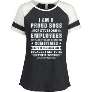 I Am A Proud Boss Of Stubborn Employees They Are Bit Crazy Great Gift Enza Ladies Jersey Colorblock Tee