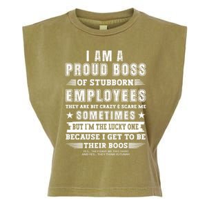 I Am A Proud Boss Of Stubborn Employees They Are Bit Crazy Great Gift Garment-Dyed Women's Muscle Tee