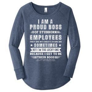 I Am A Proud Boss Of Stubborn Employees They Are Bit Crazy Great Gift Women's Perfect Tri Tunic Long Sleeve Shirt