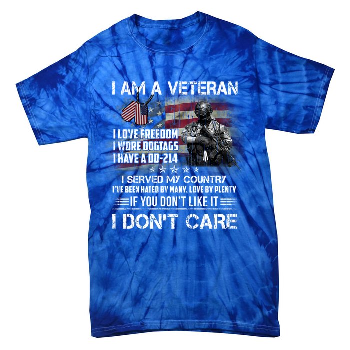 I Am A Veteran I Love Freedom My Country Funny Veteran Gift Tie-Dye T-Shirt