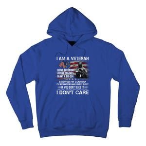 I Am A Veteran I Love Freedom My Country Funny Veteran Gift Tall Hoodie