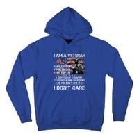 I Am A Veteran I Love Freedom My Country Funny Veteran Gift Tall Hoodie