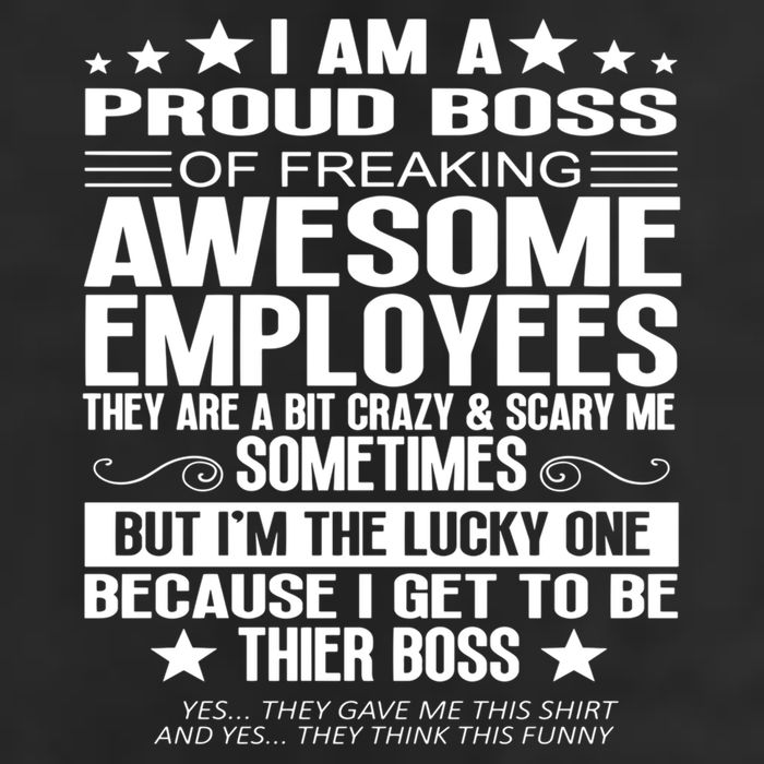 I Am A Proud Boss Of Freaking Awesome Employees Funny Boss Gift 7 Panel Mesh Trucker Snapback Hat