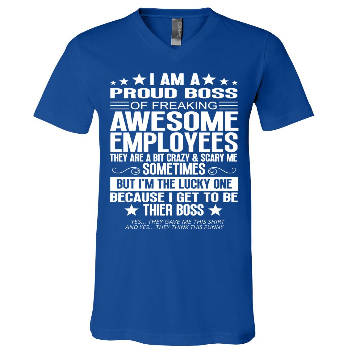 I Am A Proud Boss Of Freaking Awesome Employees Funny Boss Gift V-Neck T-Shirt