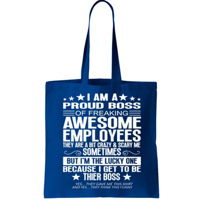 I Am A Proud Boss Of Freaking Awesome Employees Funny Boss Gift Bag