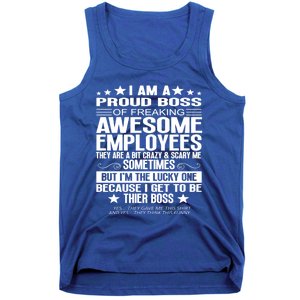 I Am A Proud Boss Of Freaking Awesome Employees Funny Boss Gift Tank Top