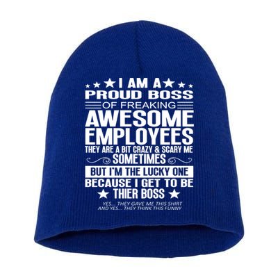I Am A Proud Boss Of Freaking Awesome Employees Funny Boss Gift Short Acrylic Beanie