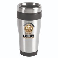 I Am A Simple Man I Love Being A Carpenter Believe In Jesus 16oz Travel Tumbler