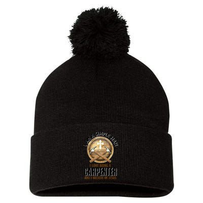 I Am A Simple Man I Love Being A Carpenter Believe In Jesus Pom Pom 12in Knit Beanie