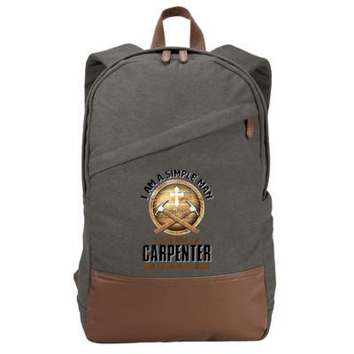I Am A Simple Man I Love Being A Carpenter Believe In Jesus Cotton Canvas Backpack