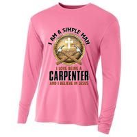 I Am A Simple Man I Love Being A Carpenter Believe In Jesus Cooling Performance Long Sleeve Crew