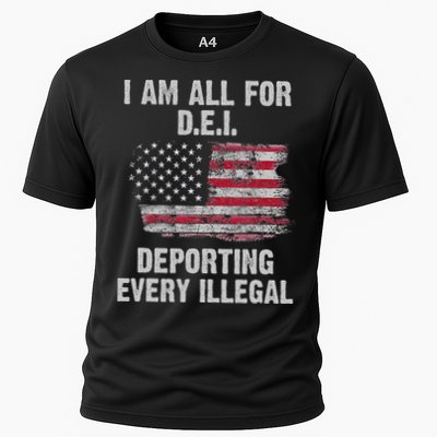 I Am All For Dei Deporting Every Illegal Cooling Performance Crew T-Shirt