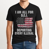 I Am All For Dei Deporting Every Illegal V-Neck T-Shirt