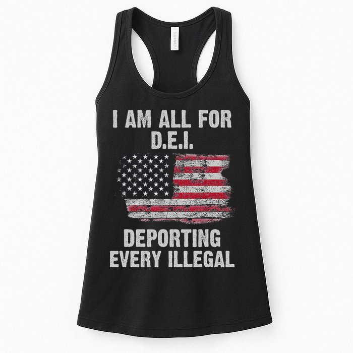 I Am All For Dei Deporting Every Illegal Womens Tank Top