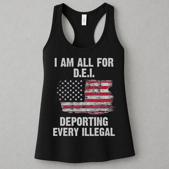 I Am All For Dei Deporting Every Illegal Womens Tank Top