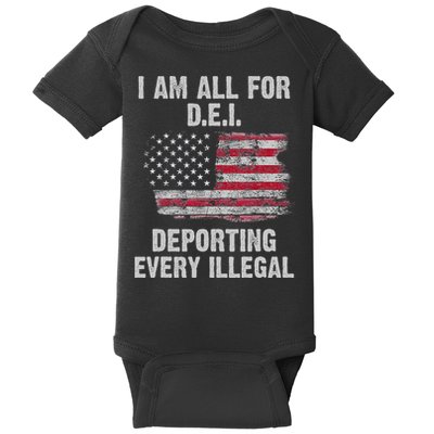 I Am All For Dei Deporting Every Illegal Baby Bodysuit