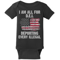 I Am All For Dei Deporting Every Illegal Baby Bodysuit