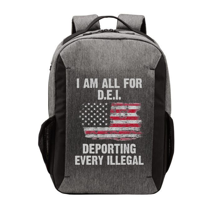 I Am All For Dei Deporting Every Illegal Vector Backpack