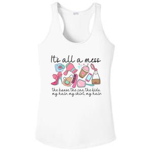 ItS All A Mess The House Hot Mess Mom Ladies PosiCharge Competitor Racerback Tank