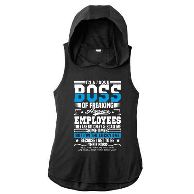 I Am A Proud Boss Of Freaking Awesome Employees Boss Meaningful Gift Ladies PosiCharge Tri-Blend Wicking Draft Hoodie Tank