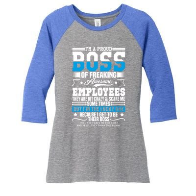 I Am A Proud Boss Of Freaking Awesome Employees Boss Meaningful Gift Women's Tri-Blend 3/4-Sleeve Raglan Shirt