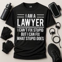 I Am A Lawyer I Cant Fix Stupid Funny Attorney Cooling Performance Crew T-Shirt