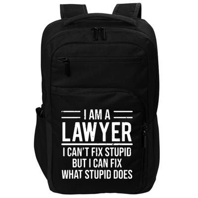 I Am A Lawyer I Cant Fix Stupid Funny Attorney Impact Tech Backpack