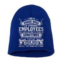 I Am A Proud Boss Of Stubborn Employees They Are Bit Crazy Gift Short Acrylic Beanie