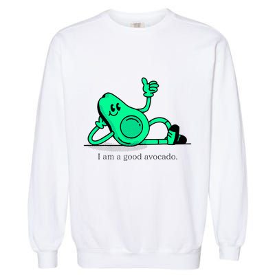 I Am A Avocado Funny Family Gifts Selfie Garment-Dyed Sweatshirt